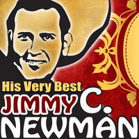 JIMMY C. NEWMAN - His Very Best