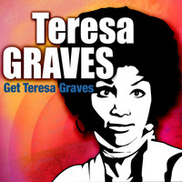 Teresa Graves - Get Teresa Graves