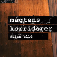 Magtens Korridorer - Milan Allé