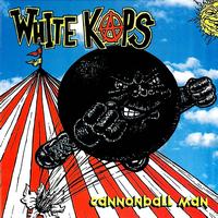 White Kaps - Cannonball Man