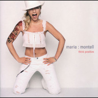 Maria Montell - Think Positive