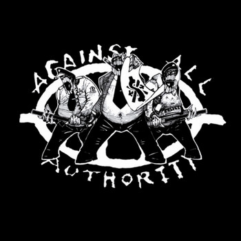 Against All Authority - 24 Hour Roadside Resistance