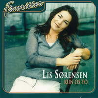 Lis Sørensen - Kun Os To