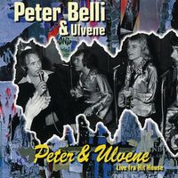 Peter Belli - Peter & Ulvene / Live fra Hit House