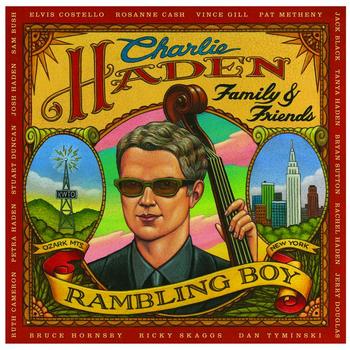 Charlie Haden - Family & Friends - Rambling Boy (Bonus Track Version)