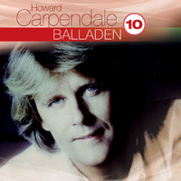 Howard Carpendale - Best Of: Balladen Hoch 10