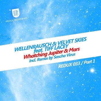Wellenrausch & Velvet Skies feat. Tiff Lacey - Watching Jupiter And Mars