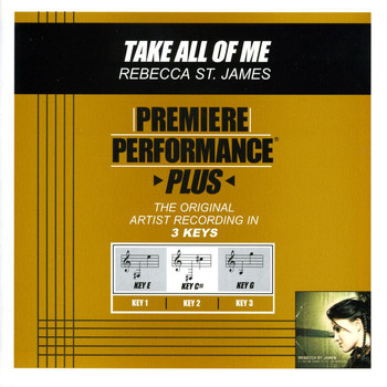 Rebecca St. James - Take All Of Me