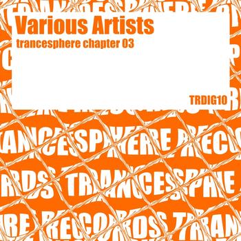 Various Artists - Trancesphere Chapter 03