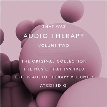 Various - That Was Audio Therapy Volume 2