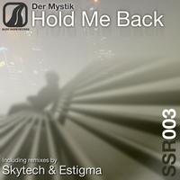 Der Mystik - Hold Me Back
