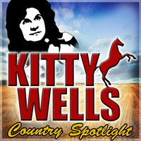 Kitty Wells - Country Spotlight