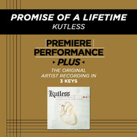 Kutless - Premiere Performance Plus: Promise Of A Lifetime