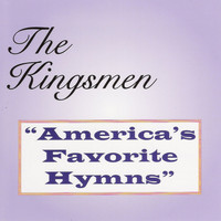 The Kingsmen - America's Favorite Hymns