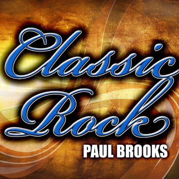 Paul Brooks - Classic Rock