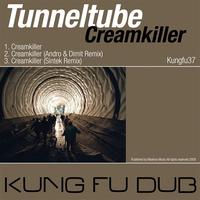 Tunneltube - Creamkiller