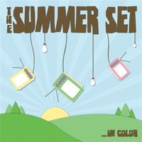 The Summer Set - ...In Color