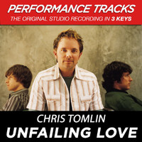 Chris Tomlin - Unfailing Love (Performance Tracks)