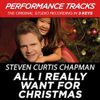 Steven Curtis Chapman - All I Really Want For Christmas (Performance Tracks)