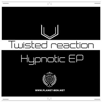 Twisted ReAction - Hypnotic EP