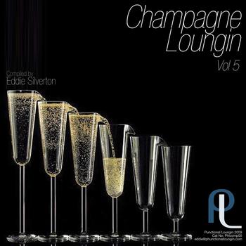 Various Artists - Champagne Loungin Volume 5
