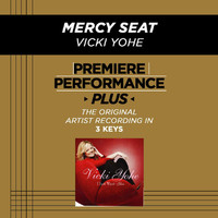 Vicki Yohe - Premiere Performance Plus: Mercy Seat