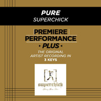 Superchick - Premiere Performance Plus: Pure