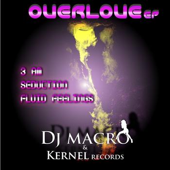 DJ Macro - Overlove