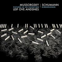Leif Ove Andsnes - Mussorgsky: Pictures at an Exhibition - Schumann: Kinderszenen, Op. 15