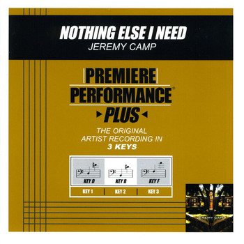 Jeremy Camp - Premiere Performance Plus: Nothing Else I Need