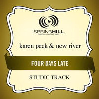 Karen Peck & New River - Four Days Late