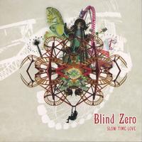 Blind Zero - Slow Time Love