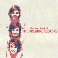 The McGuire Sisters - The Very Best of the McGuire Sisters