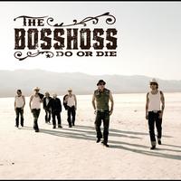 The BossHoss - Do Or Die (Special Edition)