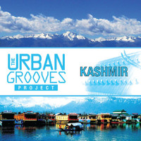 Abhay Rustom Sopori - The Urban Grooves Project - Kashmir