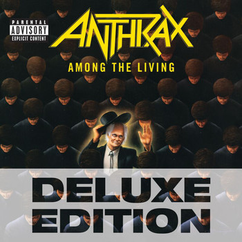 Anthrax - Among The Living (Deluxe Edition [Explicit])