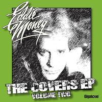 Eddie Money - The Covers EP - Volume Two