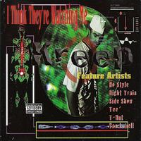Kreep - I Think They're Watching Me (Explicit)