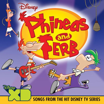 Various Artists - Phineas And Ferb
