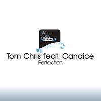 Tom Chris - Perfection