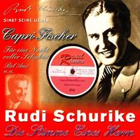 Rudi Schuricke - Capri-Fischer