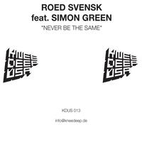 Roed Svensk - Never Be the Same