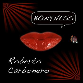 ROBERTO CARBONERO - Bonyness