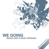 Michael Knop - We Going