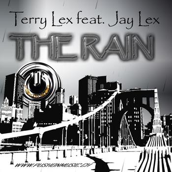 Terry Lex - The Rain featuring Jay Lex