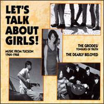 Various Artists - Let's Talk About Girls!: Music From Tuscon 1964-1968