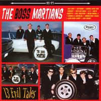 The Boss Martians - 13 Evil Tales