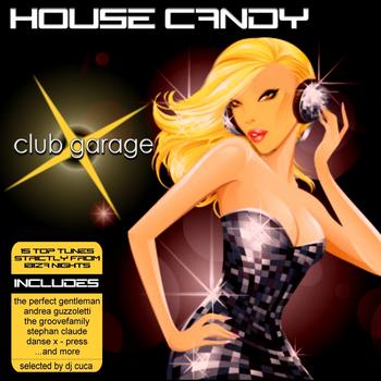 Various Artists - House Candy - Club Garage
