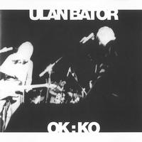 Ulan Bator - Ok:ko