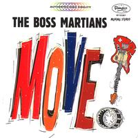 The Boss Martians - Move!